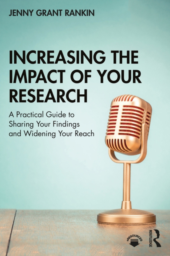 Increasing the Impact of Your Research (e-bog) af Rankin, Jenny Grant