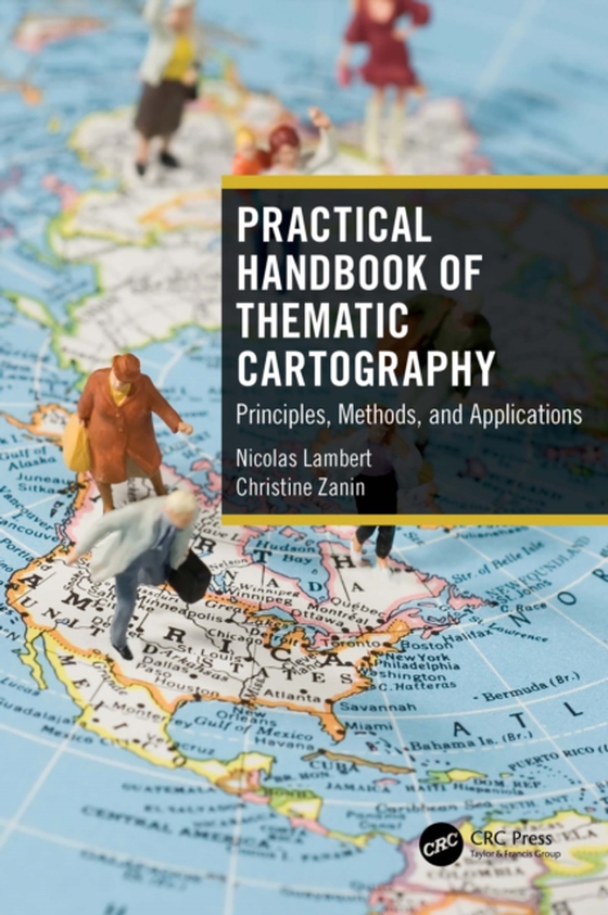 Practical Handbook of Thematic Cartography (e-bog) af Zanin, Christine