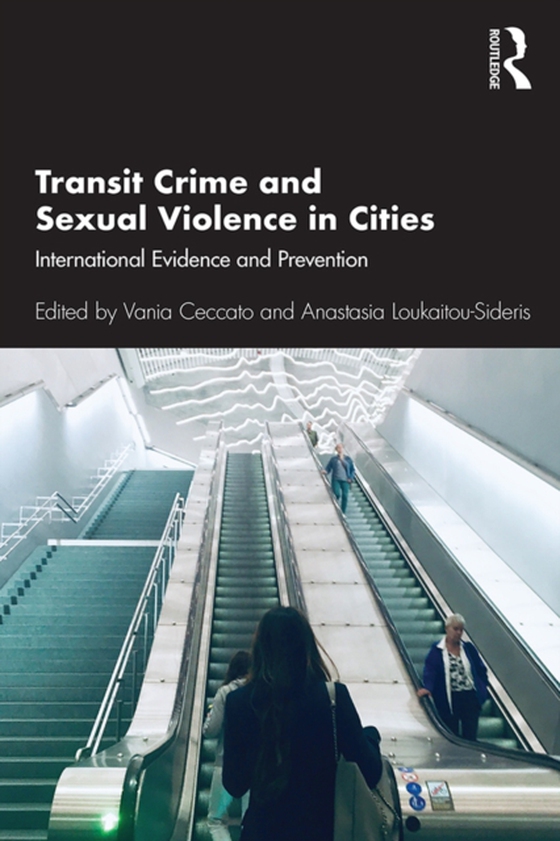 Transit Crime and Sexual Violence in Cities (e-bog) af -
