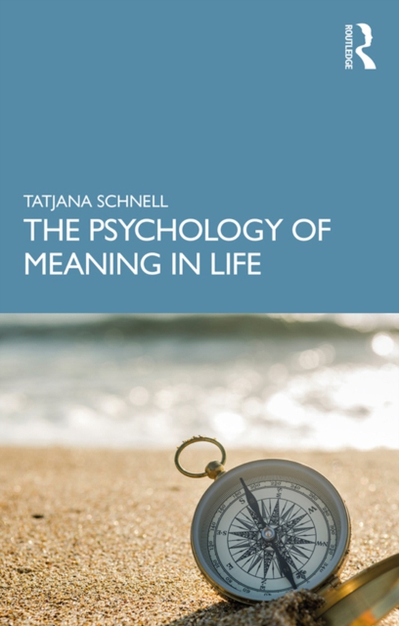 Psychology of Meaning in Life (e-bog) af Schnell, Tatjana