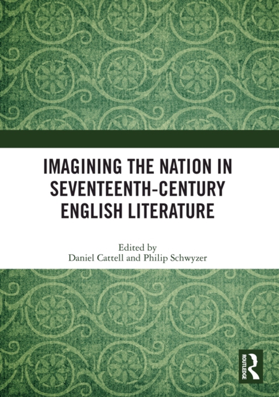 Imagining the Nation in Seventeenth-Century English Literature (e-bog) af -