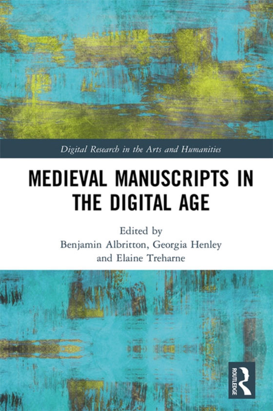 Medieval Manuscripts in the Digital Age (e-bog) af -