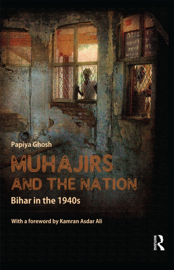 Muhajirs and the Nation (e-bog) af Ghosh, Papiya