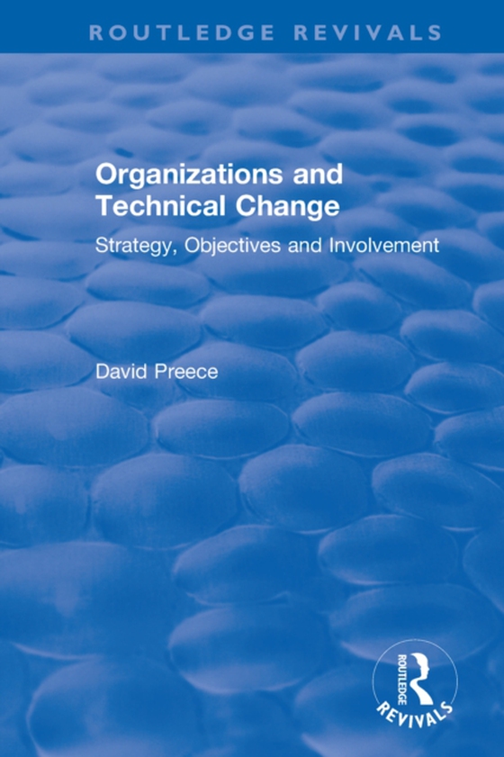 Organizations and Technical Change (e-bog) af Preece, David