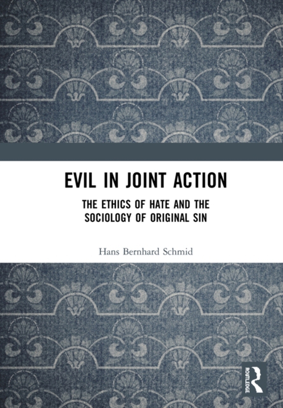 Evil in Joint Action (e-bog) af Schmid, Hans Bernhard