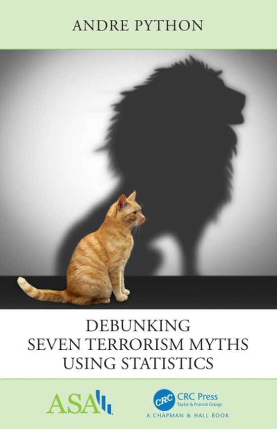 Debunking Seven Terrorism Myths Using Statistics (e-bog) af Python, Andre
