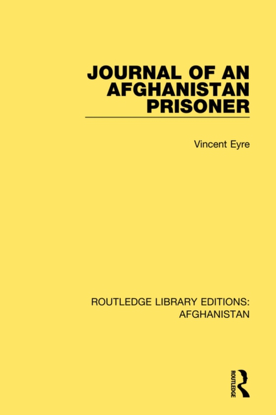 Journal of an Afghanistan Prisoner (e-bog) af Eyre, Vincent