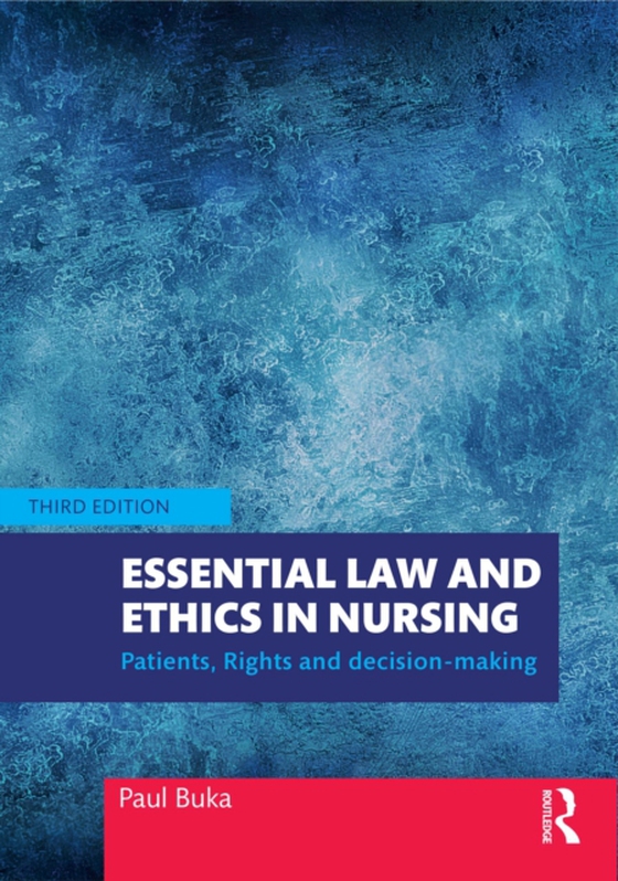 Essential Law and Ethics in Nursing (e-bog) af Buka, Paul