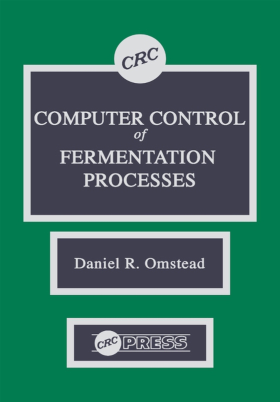 Computer Control of Fermentation Processes (e-bog) af Omstead, Daniel R.