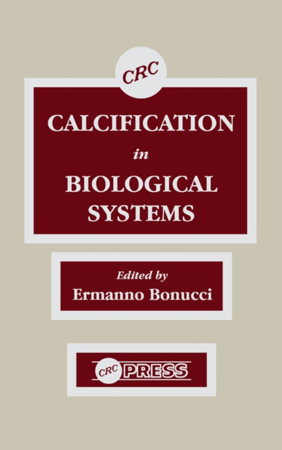 Calcification in Biological Systems (e-bog) af Bonucci, Ermanno