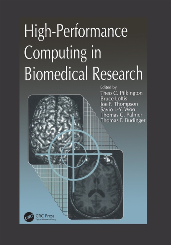 High-Performance Computing in Biomedical Research (e-bog) af Budinger, Thomas F.