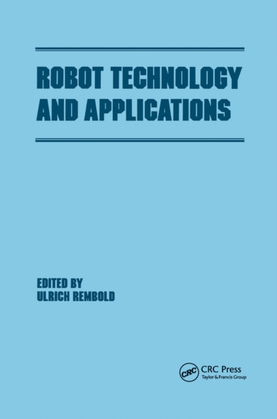 Robot Technology and Applications (e-bog) af Rembold, Ulrich