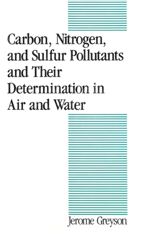 Carbon, Nitrogen, and Sulfur Pollutants and Their Determination in Air and Water