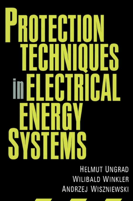 Protection Techniques in Electrical Energy Systems (e-bog) af Wiszniewski, Andrzej