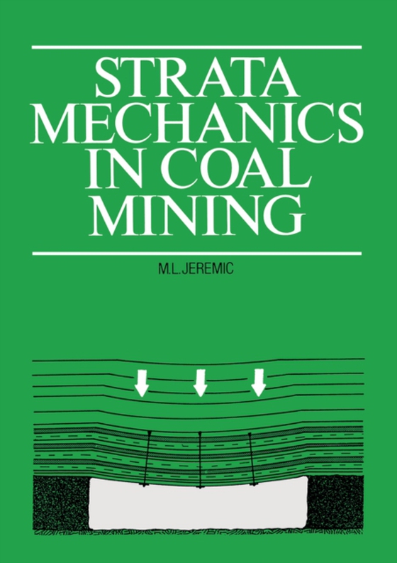 Strata Mechanics in Coal Mining (e-bog) af Jeremic, Michael L.