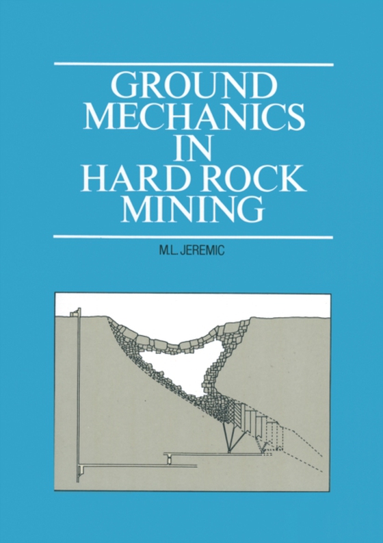 Ground Mechanics in Hard Rock Mining