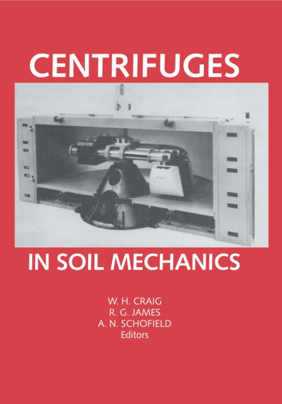 Centrifuges in Soil Mechanics (e-bog) af -
