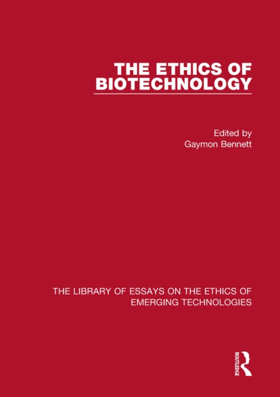 Ethics of Biotechnology (e-bog) af -