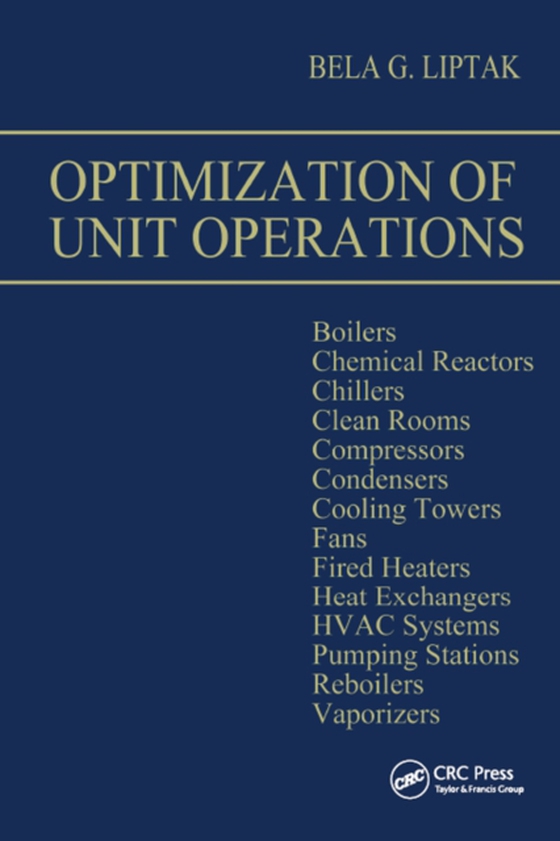 Optimization of Unit Operations (e-bog) af Liptak, Bela G.