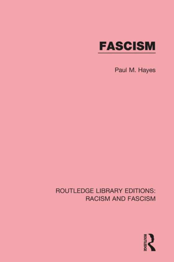 Fascism (e-bog) af Hayes, Paul M.