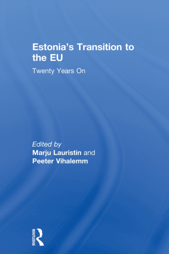 Estonia's Transition to the EU (e-bog) af -