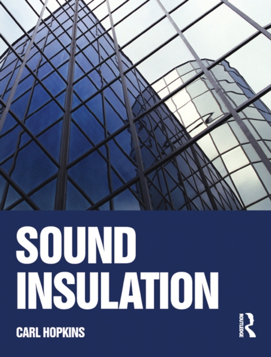 Sound Insulation (e-bog) af Hopkins, Carl