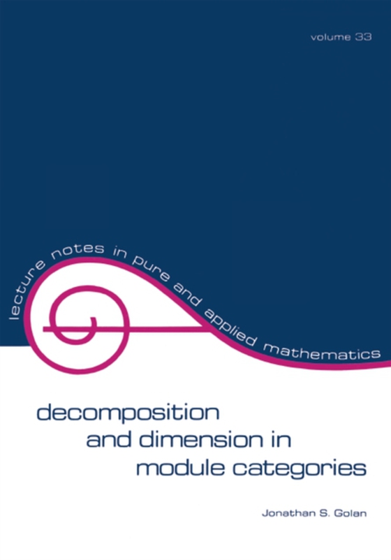 Decomposition and Dimension in Module Categories (e-bog) af Golan, Jonathan S.
