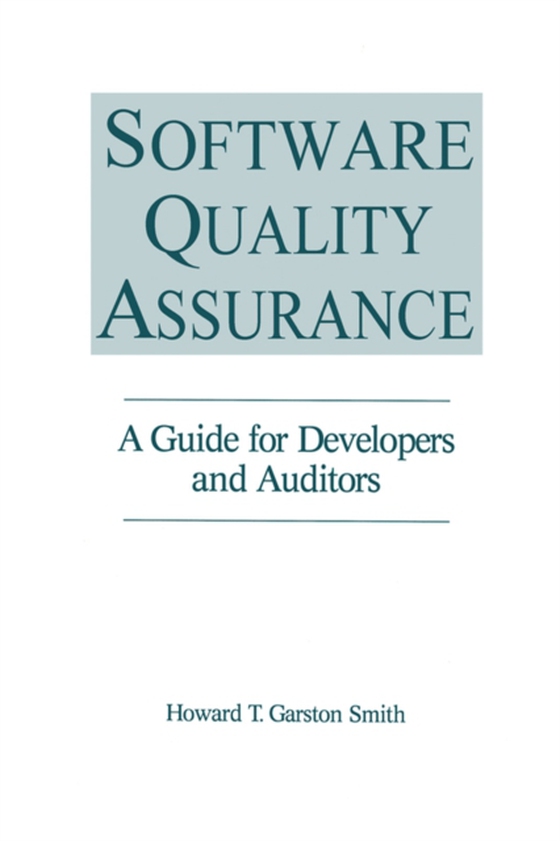Software Quality Assurance (e-bog) af Smith, Howard T. Garst