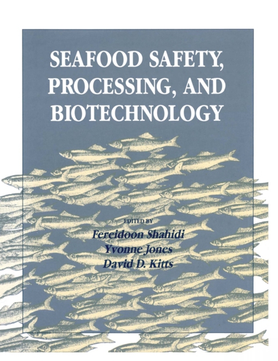 Seafood Safety, Processing, and Biotechnology (e-bog) af -