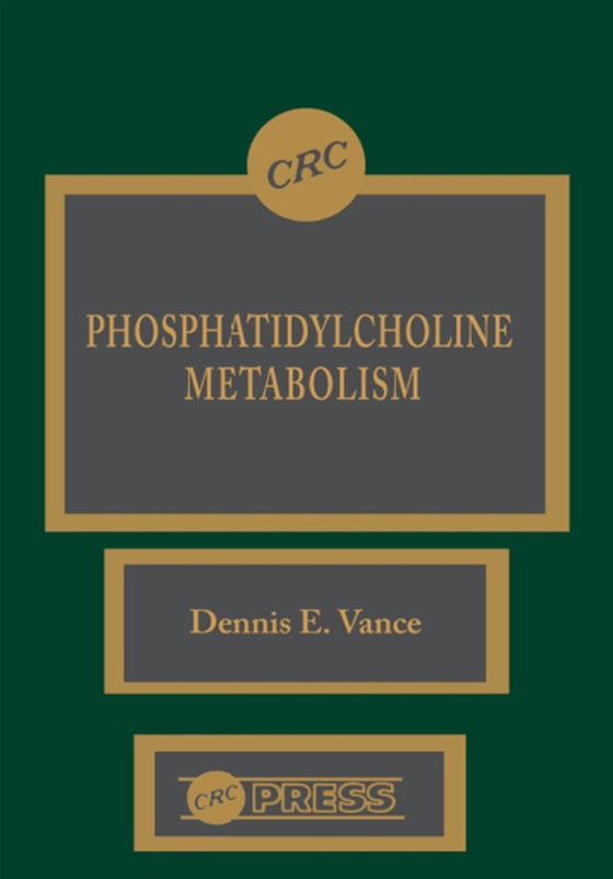 Phosphatidylcholine Metabolism (e-bog) af Vance, Dennis E.