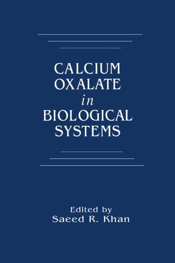 Calcium Oxalate in Biological Systems (e-bog) af Khan, Saeed R.