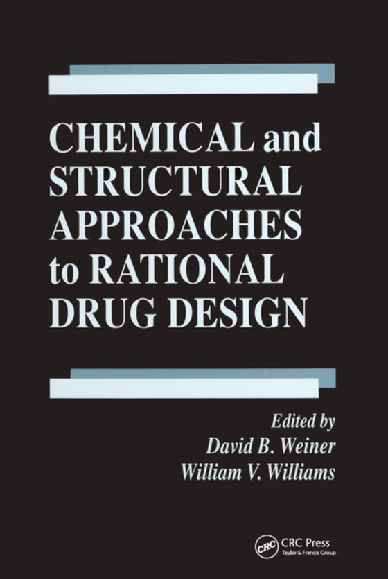 Chemical and Structural Approaches to Rational Drug Design (e-bog) af -