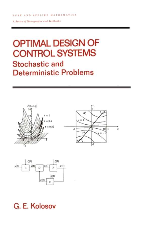 Optimal Design of Control Systems (e-bog) af Kolosov, Gennadii E.