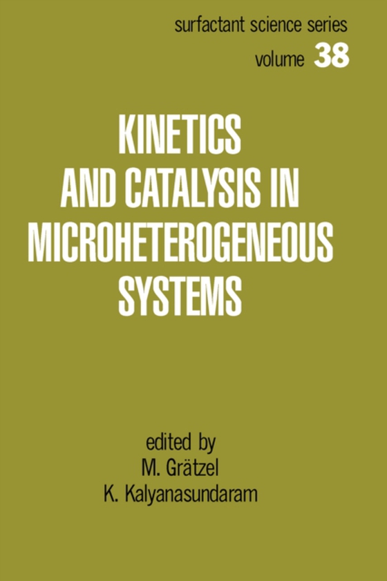 Kinetics and Catalysis in Microheterogeneous Systems (e-bog) af -