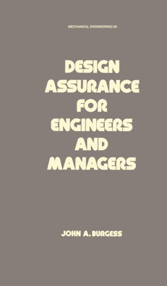 Design Assurance for Engineers and Managers (e-bog) af Burgess, John A.