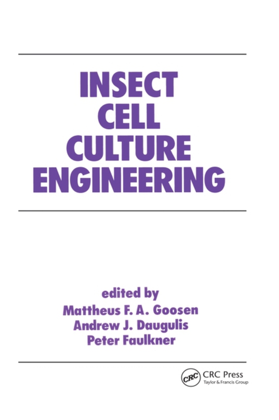 Insect Cell Culture Engineering (e-bog) af Goosen, Mattheus F. A.