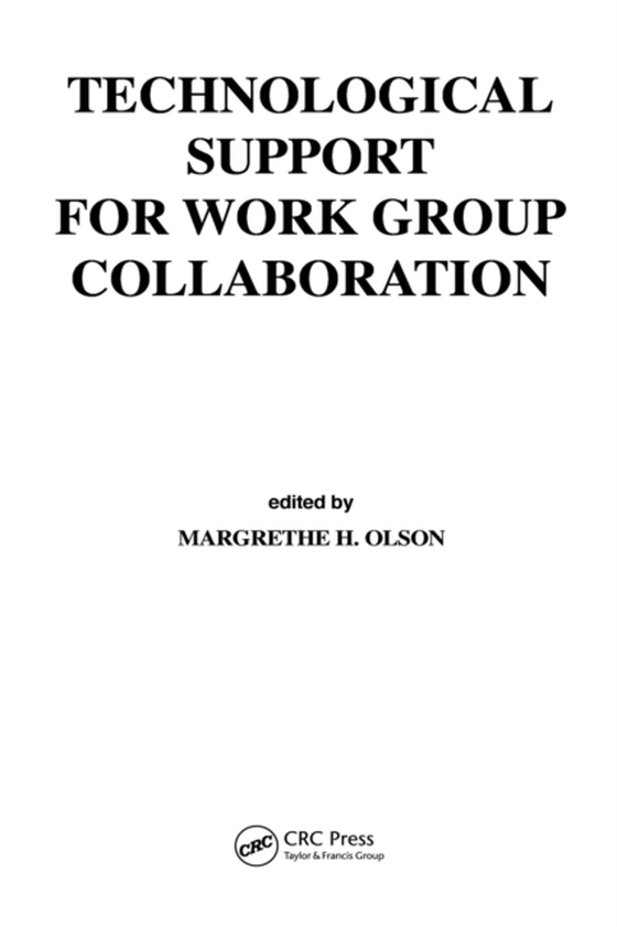 Technological Support for Work Group Collaboration (e-bog) af -