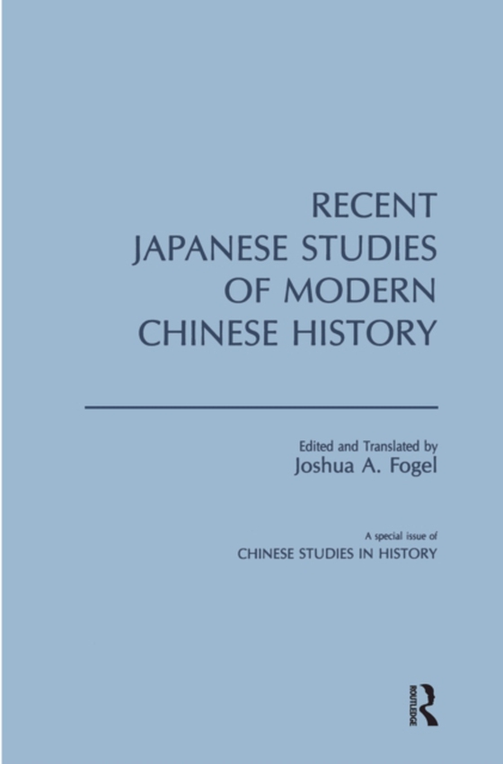 Recent Japanese Studies of Modern Chinese History: v. 1