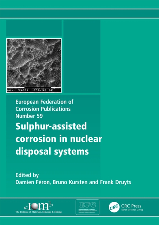 Sulphur-Assisted Corrosion in Nuclear Disposal Systems (e-bog) af -