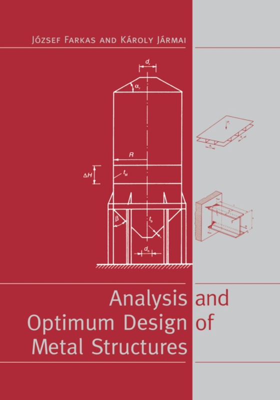 Analysis and Optimum Design of Metal Structures (e-bog) af Jarmai, K.