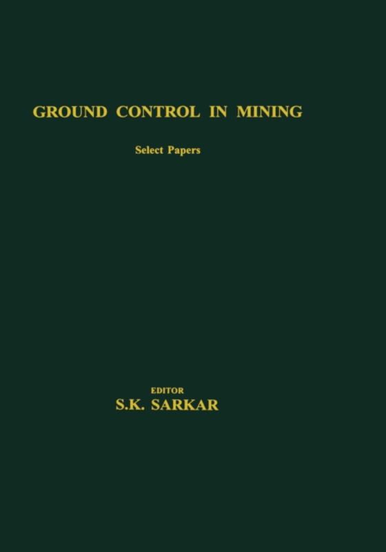 Ground Control in Mining (e-bog) af Sarkar, S.K.