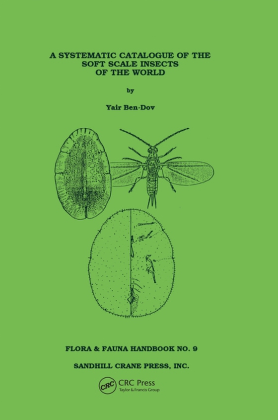 Systematic Catalogue of the Soft Scale Insects of the World (e-bog) af Ben-Dov, Yair