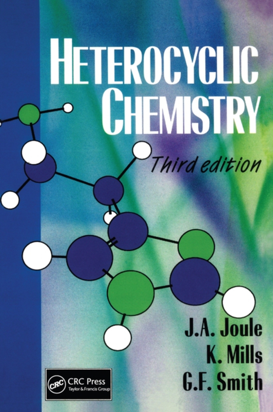 Heterocyclic Chemistry, 3rd Edition (e-bog) af Joule, John A.