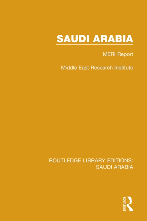 Saudi Arabia (RLE Saudi Arabia) (e-bog) af Institute, Middle East Research