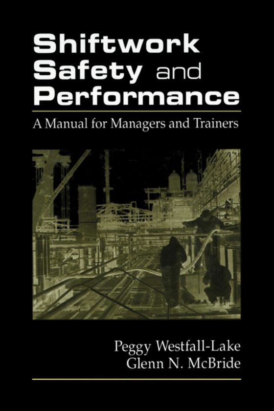 Shiftwork Safety and Performance (e-bog) af Westfall, Peggy