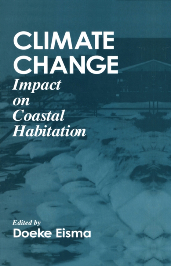 Climate ChangeImpact on Coastal Habitation (e-bog) af Eisma, Doeke