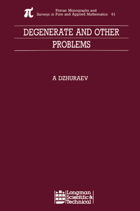 Degenerate and Other Problems (e-bog) af Dzhuraev, Abduhamid