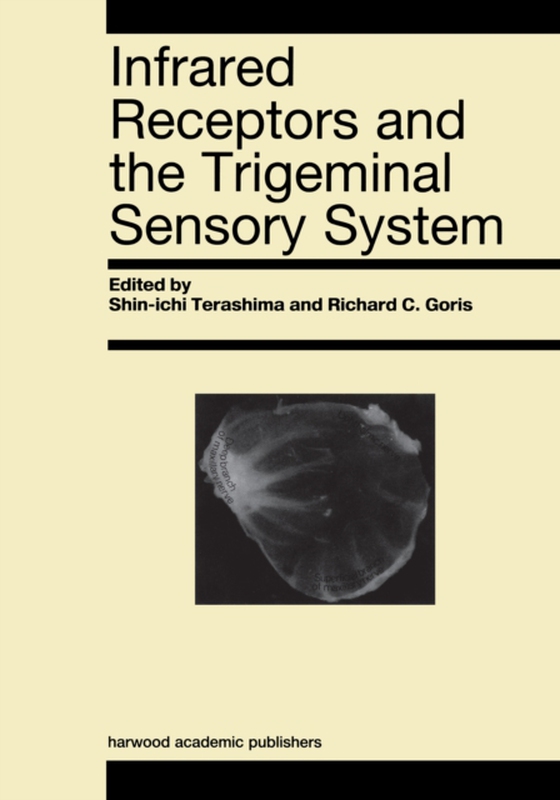 Infrared Receptors and the Trigeminal Sensory System