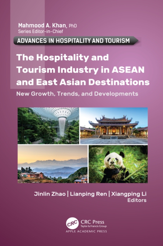 Hospitality and Tourism Industry in ASEAN and East Asian Destinations (e-bog) af -