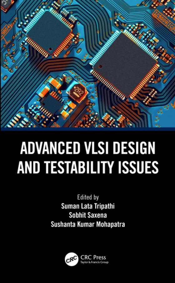 Advanced VLSI Design and Testability Issues (e-bog) af -